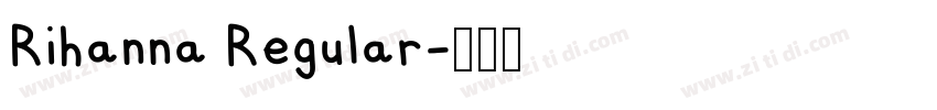 Rihanna Regular字体转换